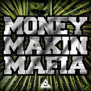 MoneyMakinMafia